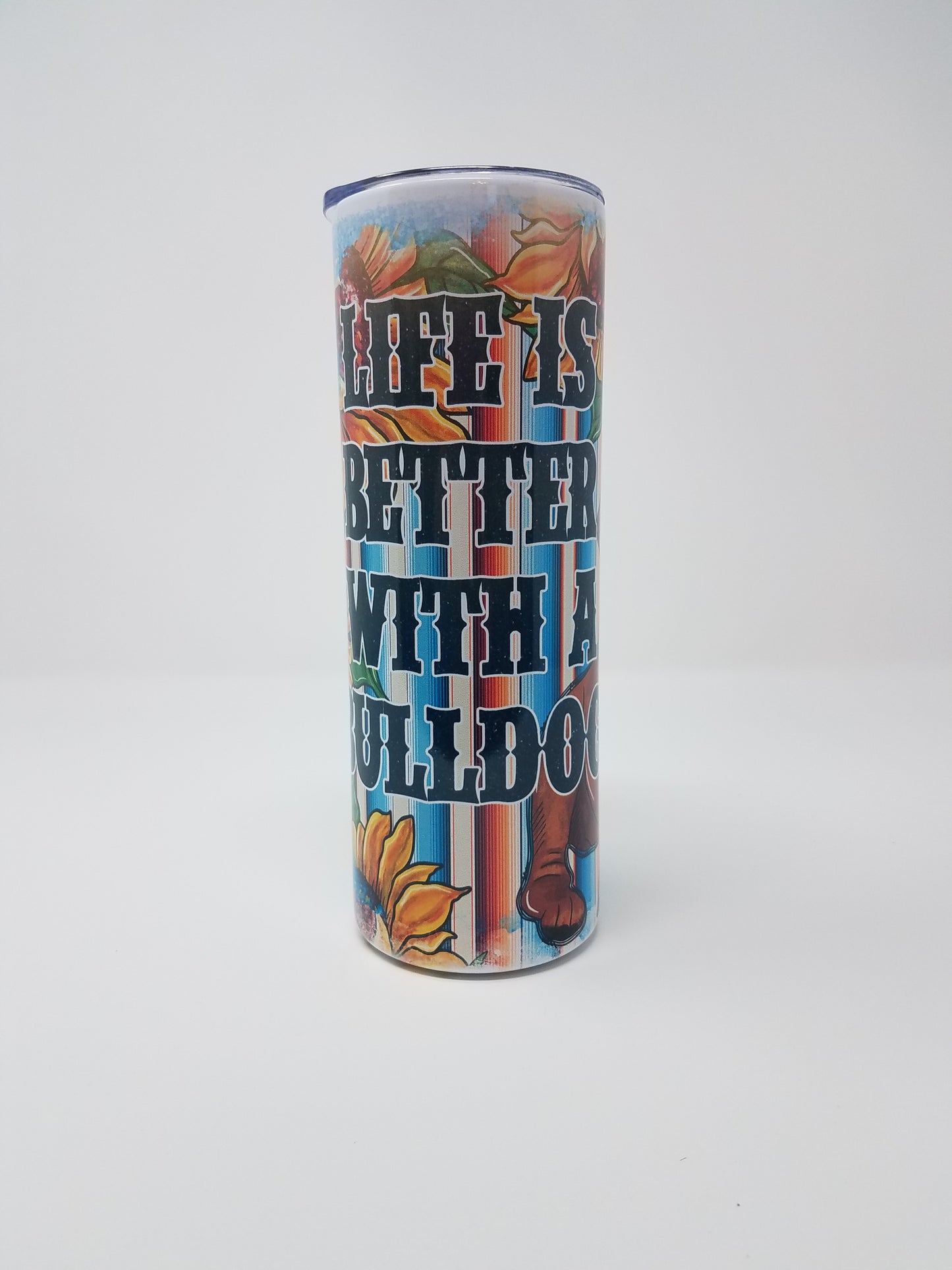 Life is better with a Bulldog - 20oz Stainless Tumbler