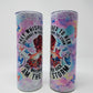 They Whispered to her.... I Am the Storm - 20oz Stainless Tumbler
